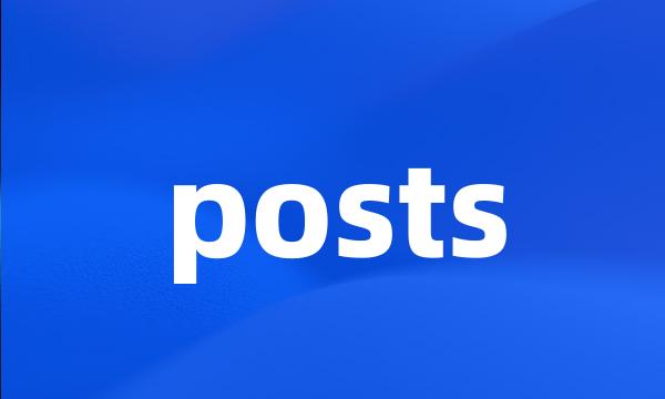 posts