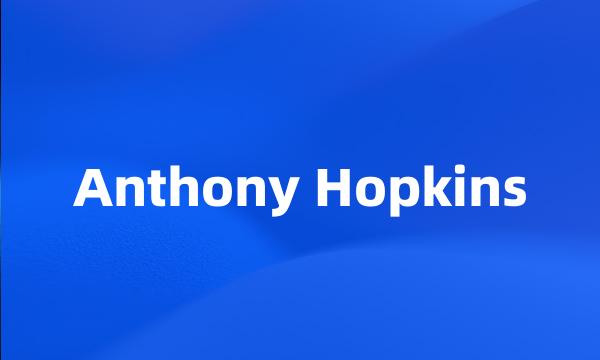 Anthony Hopkins