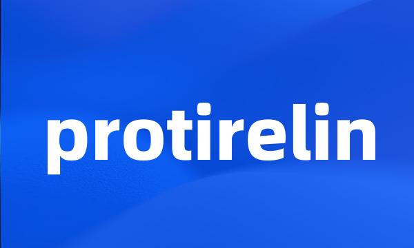 protirelin