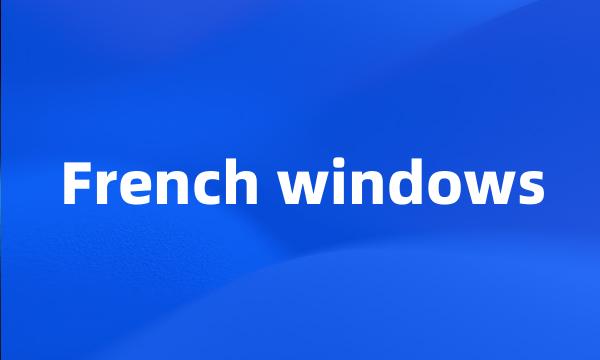 French windows