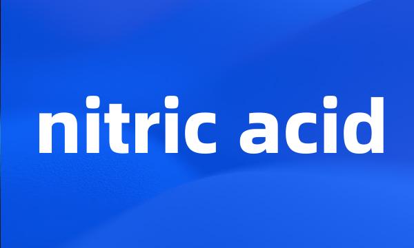 nitric acid