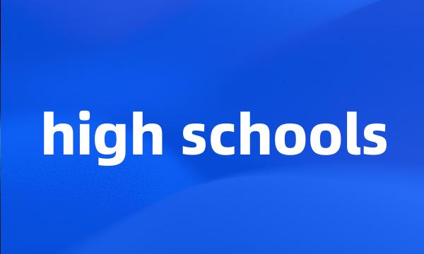 high schools