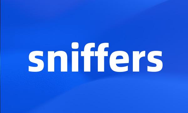 sniffers