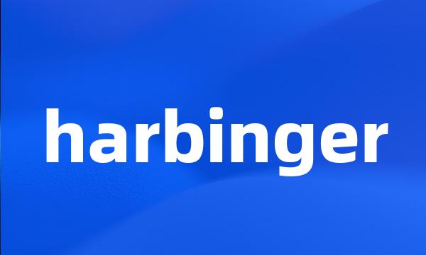 harbinger