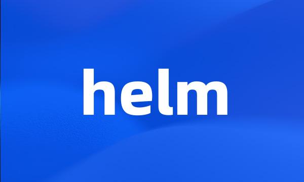 helm