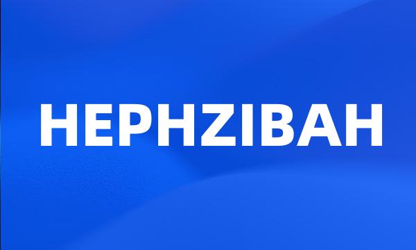 HEPHZIBAH