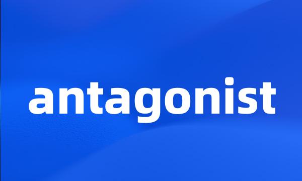 antagonist