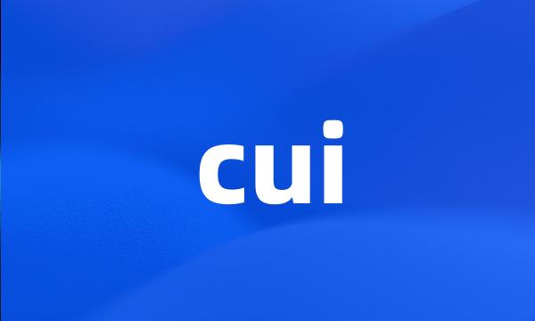 cui