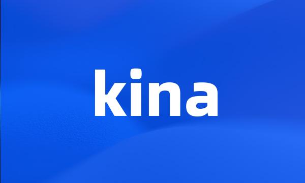 kina