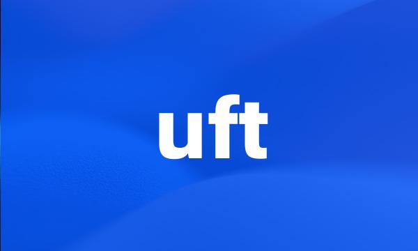 uft