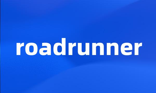 roadrunner