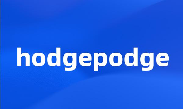 hodgepodge