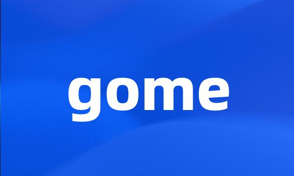 gome