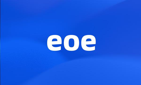 eoe