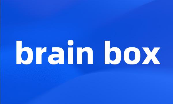 brain box