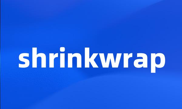 shrinkwrap