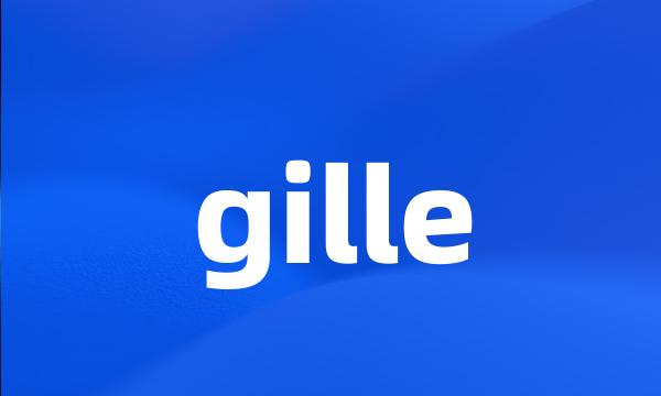 gille