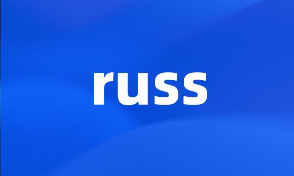 russ