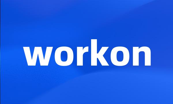 workon