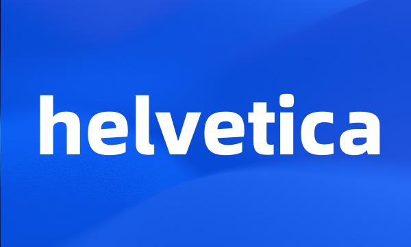 helvetica