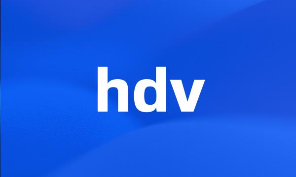 hdv