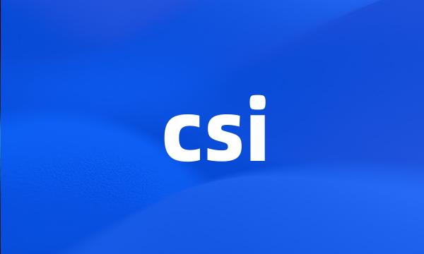 csi