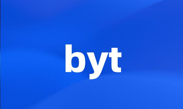 byt