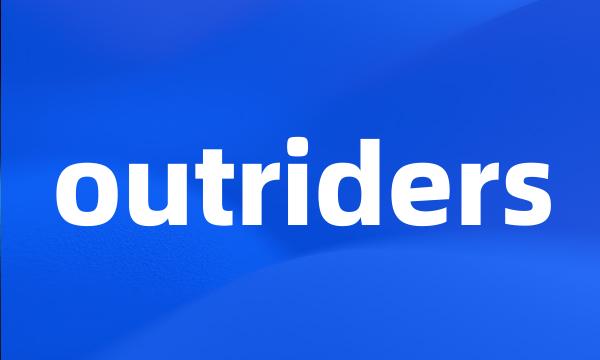 outriders