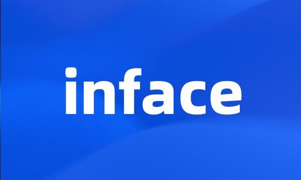 inface