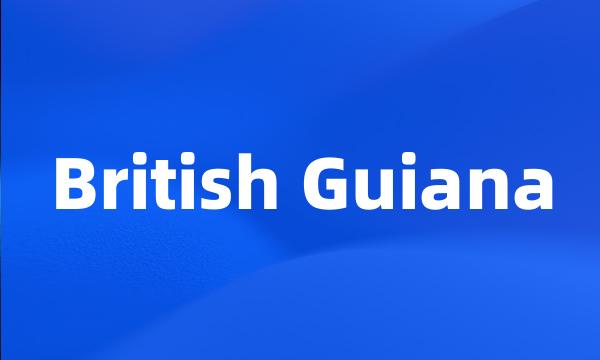 British Guiana