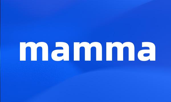 mamma