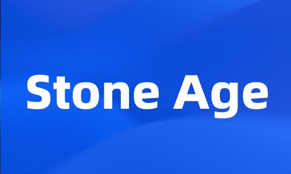 Stone Age