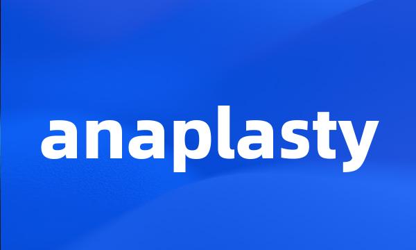 anaplasty