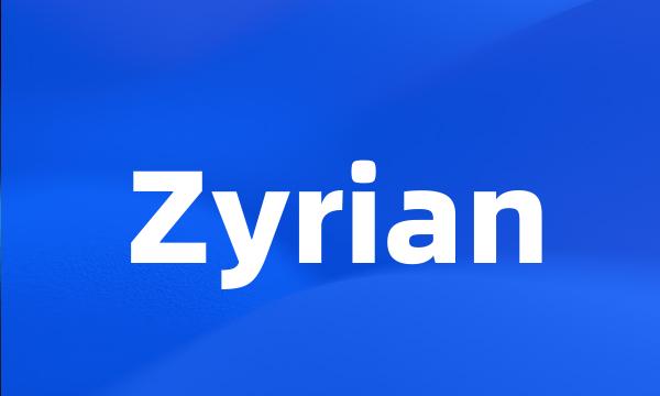 Zyrian