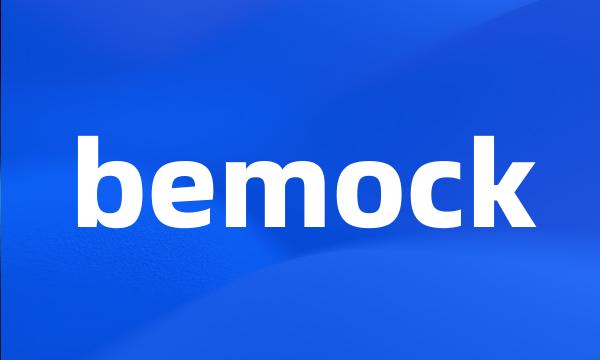 bemock