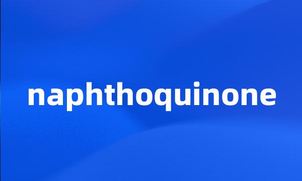 naphthoquinone