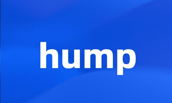 hump