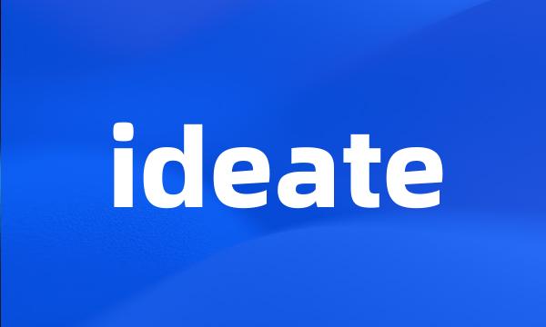 ideate