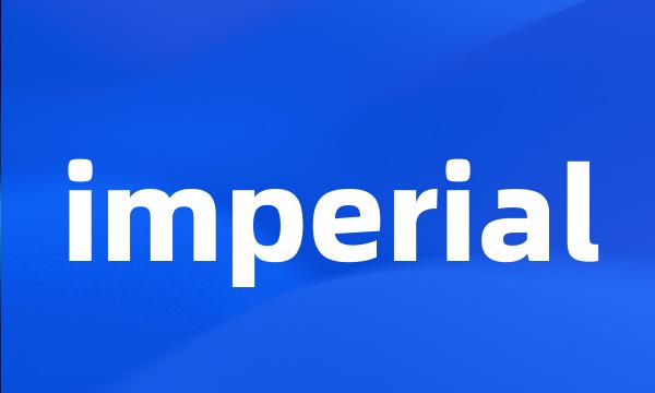 imperial