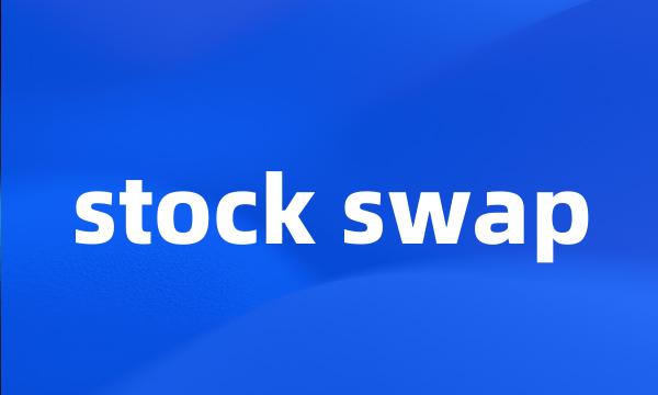 stock swap