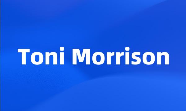 Toni Morrison