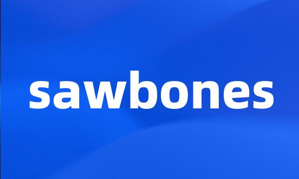 sawbones