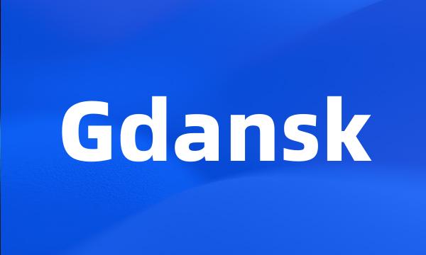 Gdansk