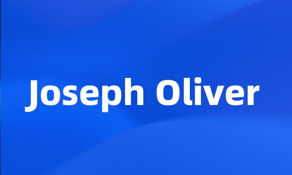 Joseph Oliver