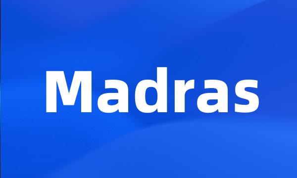 Madras