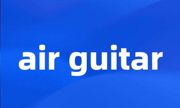 air guitar