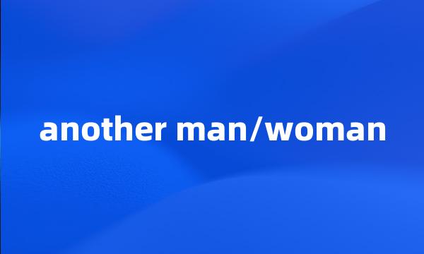 another man/woman