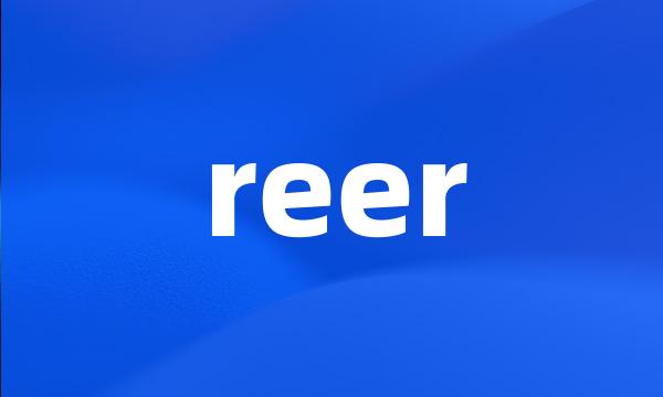 reer