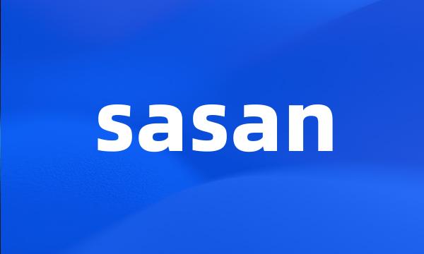 sasan