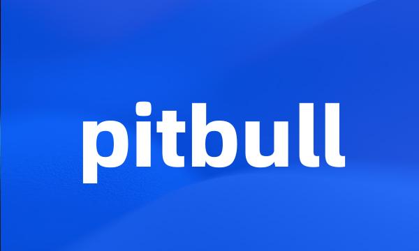 pitbull